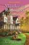 [A Kelly Jackson Mystery 01] • Murder at Redwood Cove